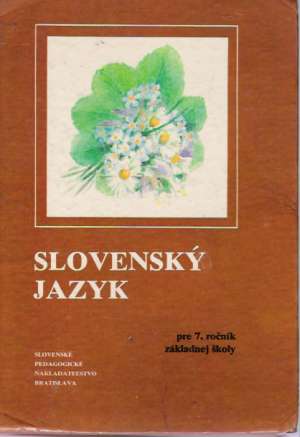 Slovenský jazyk pre 7.ročník základnej školy - Betáková Valéria a kolektív