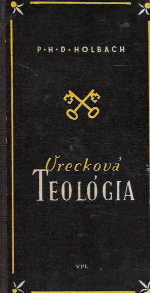 VRECKOVÁ TEOLÓGIA - Holbach P.H.D.