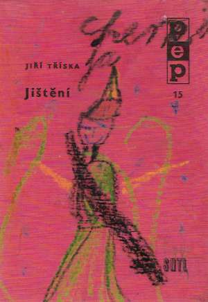JISTĚNÍ - Tříska J.