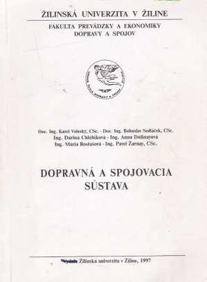 DOPRAVNÁ A SPOJOVACIA SÚSTAVA - Kolektív autorov