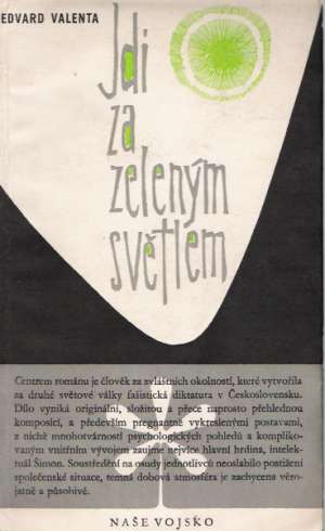 JDI ZA ZELENÝM SVĚTLEM - Valenta Edvard