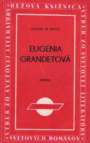 EUGENIA GRANDETOVÁ - Balzac Honoré de