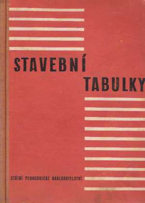 STAVEBNÍ TABULKY - Jána J. a kol