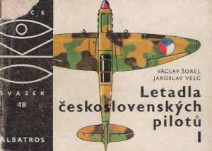 LETADLA ČESKOSLOVENSKÝCH PILOTÚ I. - Šorel, Velc