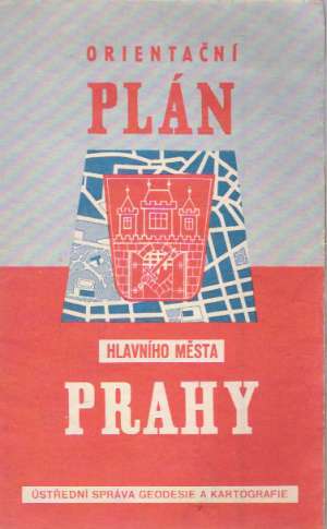 ORIENTAČNÍ PLÁN HLAVNÍHO MĚSTA PRAHY - Kolektív autorov