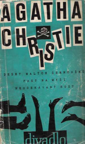 DESET MALÝCH ČERNOUŠKÚ, PAST NA MYŠI, NEOČAKÁVANÝ.. - Christie Agatha
