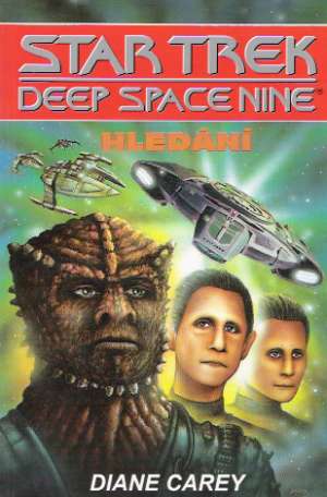 STAR TREK: HLUBOKÝ VESMÍR DEVĚT - HLEDÁNÍ - Carey Diane