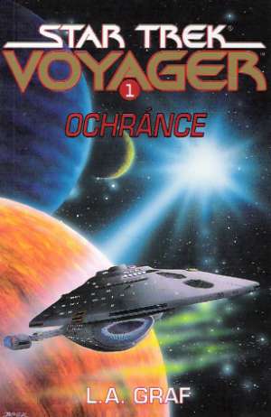 STAR TREK VOYAGER 1 - OCHRÁNCE - Graf L.A.