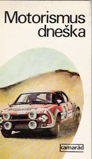 MOTORISMUS DNEŠKA - Kolektív autorov