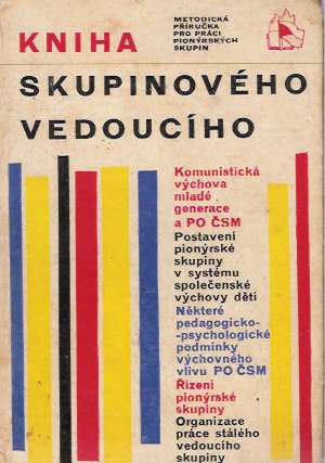 KNIHA SKUPINOVÉHO VEDOUCÍHO - Padrta R. a kol.