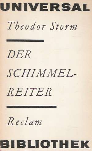 DER SCHIMMELREITER - Storm Th.