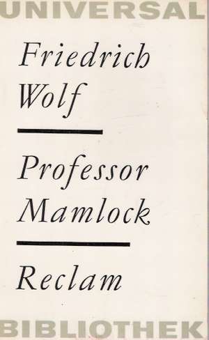 PROFESSOR MAMLOCK - Wolf Friedrich