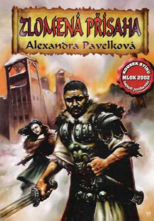ZLOMENÁ PŘÍSAHA - Pavelková A.