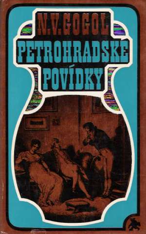 PETROHRADSKÉ POVÍDKY - Gogoľ Nikolaj Vasilijevič