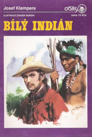 BÍLÝ INDIÁN - Klempera Josef