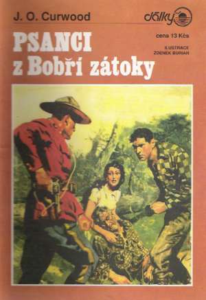 PSANCI Z BOBŘÍ ZÁTOKY - Curwood J.O.