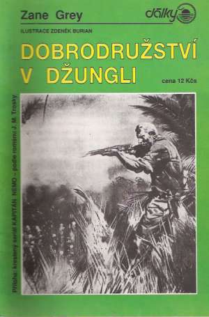 DOBRODRUŽSTVÍ V DŽUNGLI - Grey Zane