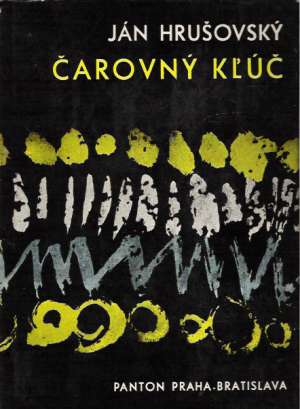 ČAROVNÝ KĽÚČ - Hrušovský J.