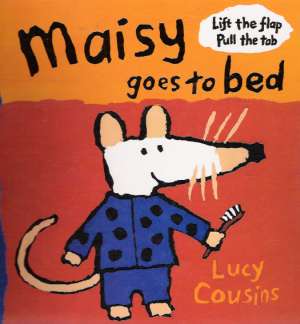 MAISY GOES TO BED - Cousins L.