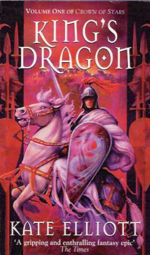 KING´S DRAGON-VOLUME ONE OF CROWN OF STARS - Elliott Kate