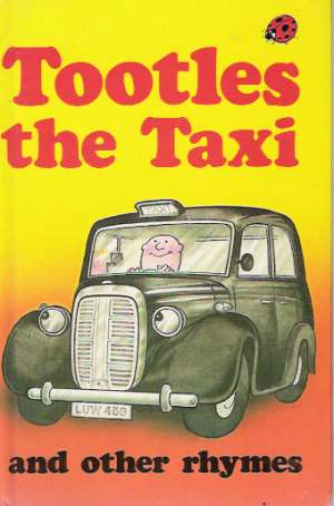 TOOTLES THE TAXI AND OTHER RHYMES - Kolektív autorov