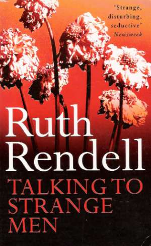 TALKING TO STRANGE MEN - Rendell R.