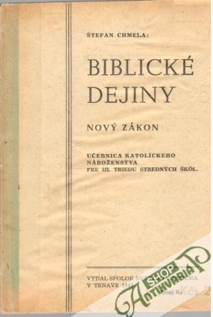 Biblické dejiny - Nový zákon - Chmela Štefan