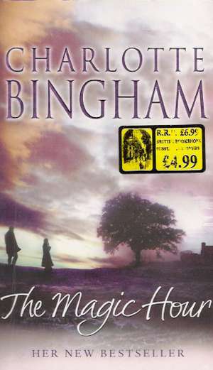 THE MAGIC HOUR - Bingham Charlotte