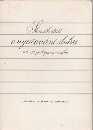 SBORNÍK STATÍ O VYUČOVÁNÍ SLOHU - Bečka V.J.