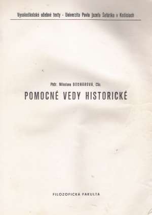 POMOCNÉ VEDY HISTORICKÉ - Bodnárová M.