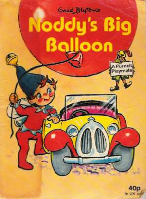 NODDY´S BIG BALLOON - Blyton E.