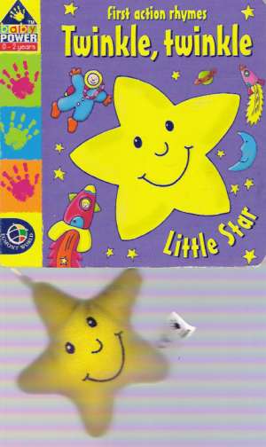 LITTLE STAR - FIRST ACTION RHYMES TWINKLE, TWINKLE - Kolektív autorov