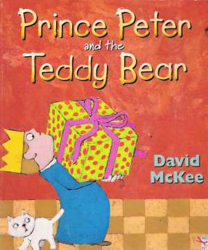 PRINCE PETER AND THE TEDDY BEAR - McKee David