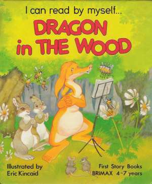 DRAGON IN THE WOOD - Kincaid L.