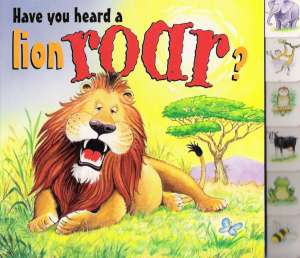 HAVE YOU HEARD A LION ROAR? - Kolektív autorov