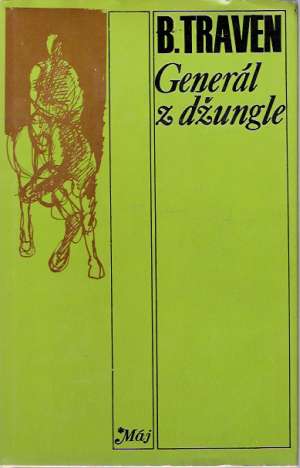 Generál z džungle - Traven Bruno