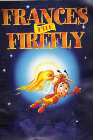 FRANCES THE FIREFLY - Kol.