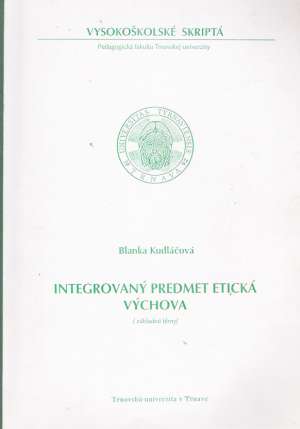 INTEGROVANÝ PREDMET ETICKÁ VÝCHOVA - Kudláčová B.