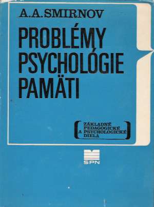 PROBLÉMY PSYCHOLÓGIE PAMäTI - Smirnov A. A.