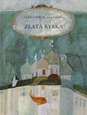 ZLATÁ RYBKA - Afanasiev A. N.