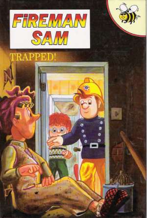 FIREMAN SAM - TRAPPED! - Lee R.
