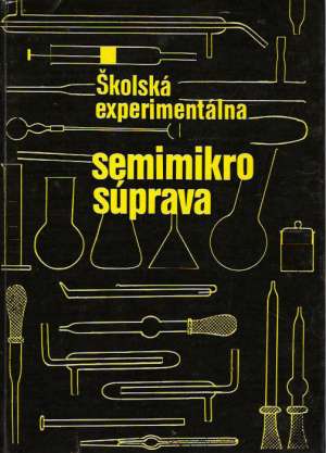 ŠKOLSKÁ EXPERIMENTÁLNA SEMIMIKROCHÉMIA - Tomeček, Klein