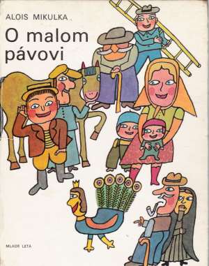 O MALOM PÁVOVI - Mikulka A.