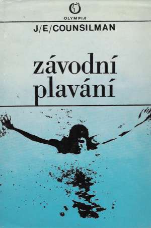 ZÁVODNÍ PLAVÁNÍ - Counsilman J.E.