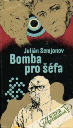 Bomba pro šéfa - Semjonov Julián