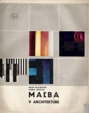 MAĽBA V ARCHITEKTÚRE - Biathová, Luxová