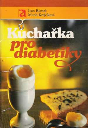 Kuchařka pro diabetiky - Ramešm, Krejčíková