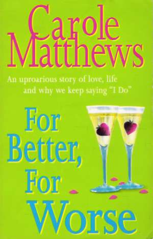 FOR BETTER, FOR WORSE - Matthews C.