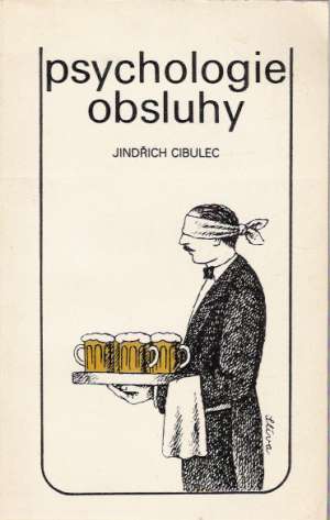 Psychologie obsluhy - Cibulec Jindřich