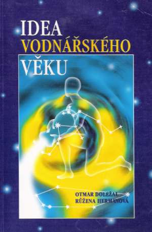 IDEA VODNÁŘSKÉHO VĚKU - Doležal O.